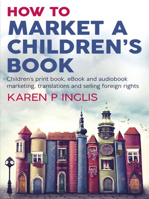 cover image of How to Market a Children's Book